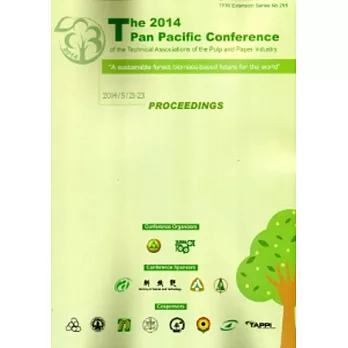 The 2014 Pan Pacific Conference of the Technical Associations of the Pulp and Paper Industry - A