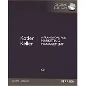 A Framework for Marketing Management (GE) (6版)