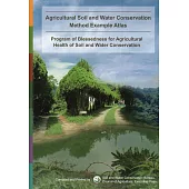 Agricultural Soil and Water Conservation Method Example Atlas