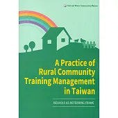 A Practice of Rural Community Training Management in Taiwan