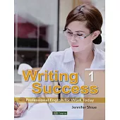 Writing Success 1：Professional English for Work Today