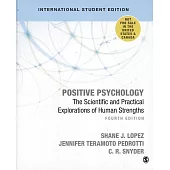 Positive Psychology：The Scientific and Practical Explorations of Human Strengths 4/e(4版)