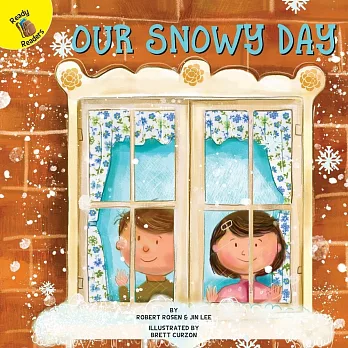 Rourke Ready Readers: Our Snowy Day