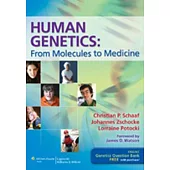 Human Genetics: From Molecular to Medicine.