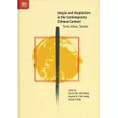 Utopia and Utopianism in the Contemporary Chinese Context
