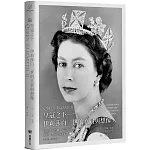 皇冠之下──伊莉莎白二世的真實與想像：BBC獨家授權，見證女王陛下輝煌一生的影像全紀錄（中文版獨家附贈女王生涯關鍵大事記拉頁年表）