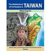 The Motherland of Civilization is Taiwan