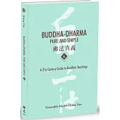 Buddha-Dharma: Pure and Simple 6 佛法真義