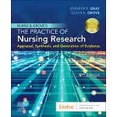 Burns and Grove’s The Practice of Nursing Research, 9E