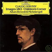 Debussy: Image I ＆ II / Children’s Corner