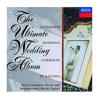 The Ultimate Wedding Album: Wedding March/Bridal Chorus etc.