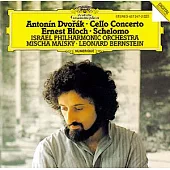 Dvorak: Cello Concerto ; Bloch: Schelomo / Mischa Maisky ; Leonard Bernstein & Israel Philharmonic Orchestra