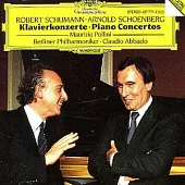 Schumann & Schoenberg: Piano concertos / Pollini/ Abbado