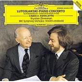 Lutoslawski : Piano Concerto,  Chain 3, Novelette / Zimerman / Lutoslawski