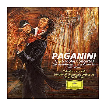 Paganini: The 6 Violin Concertos / Salvatore Accardo ; Charles Dutoit & London Philharmonic Orchestra