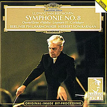 貝多芬：第 8 號交響曲／「費黛里奧」序曲／「雷奧諾爾III」序曲／「柯里奧蘭」序曲