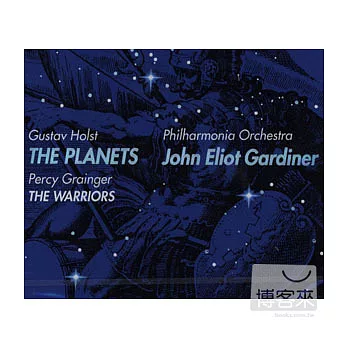 Holst:The Planets; Grainger:The Warriors / John Eliot Gardiner & Philharmonia Orchestra