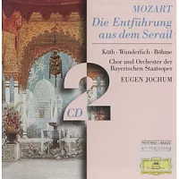 莫札特：歌劇『後宮誘逃』/ 約夫姆指揮巴伐利亞廣播交響樂團、溫德利希