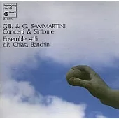 Giovanni Battista & Giuseppe Sammartini：Concerti & Sinfoniae