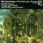 Marcel Peres(指揮)Ensemble Organum / Plain-Chant Parisien