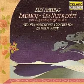 Berlioz：Les Nuits D’ete, Faure：Pelleas et Melisande