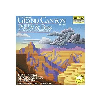 Grofe：Grand Canyon Suite, Gershwin: Symphonic Suite from Porgy & Bess
