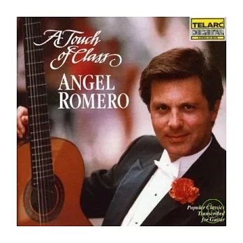 Angel Romero（吉他） / A Touch of Class