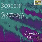 Cleveland Quartet / Borodin:Quartet No. 2、Smetana:Quatet No.2 "From My Life"