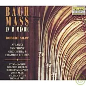 Bach：Mass in B Minor