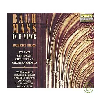 Bach：Mass in B Minor