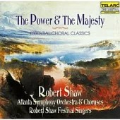 Robert Shaw（指揮） / The Power & The Majesty