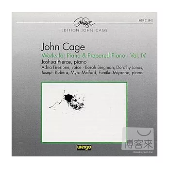 John Cage / Works for Piano & Prepared Piano Vol. IV