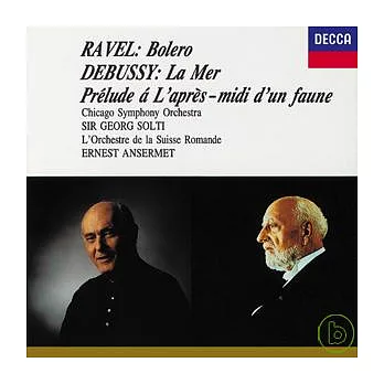 Ravel: Bolero/ Debussy: La Mer, Prelude a L’apre-midi d’un fanne