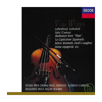 Violin Works: Liebesfreud/ Liebeslied/ Salut d’amour/ Meditation from