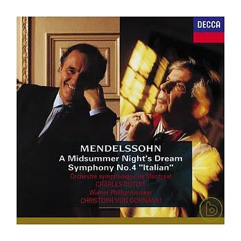 Mendelssohn: A Midsummer Night’s Dream, Symphony No.4 ＂Italian＂