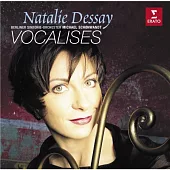 Natalie Dessay / Vocalises(Rachmaninov, Alabiev, Saint-Saens, Delibes, Ravel, Granados, Proch, Dell`acqua, etc.)