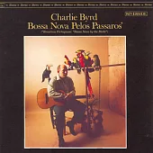 Charlie Byrd / Bossa Nova Pelos Passaros