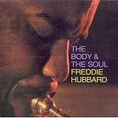 Freddie Hubbard / The Body And The Soul（美國版）