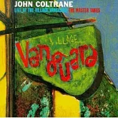 John Coltrane / Live at The Village Vanguard--The Master Takes