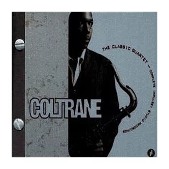 John Coltrane/ The Classic Quartet -Complete Impulse! Studio Recordings