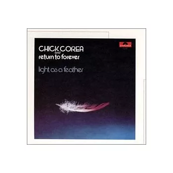 Chick Corea and Return to Forever / Light as a Feather