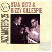 Stan Getz ＆ Dizzy Gillespie / Veve Jazz Master 25