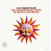 Cal Tjader / Plays The Contemporary Music Of Mexico And Brazil