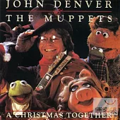 Jon Denver & The Muppetsh : A Christmas Together
