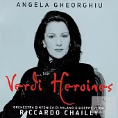 Verdi Heroines / Angela Gheorghiu / Orchestra Sinfonica di Milano Giuseppe Verdi