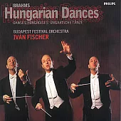 Brahms : The 21 Hungarian Dances / Ivan Fischer & Budapest Festival Orchestra