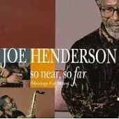 Joe Henderson / So Near, So Far (Mingus for Miles)