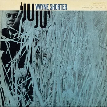 Wayne Shorter / Ju Ju