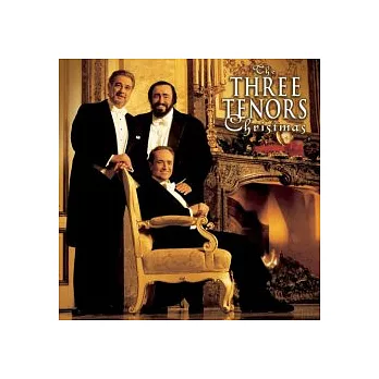 Jose Carreras、Placido Dimingo、Luciano Pavarotti / The Three Tenor Christmas