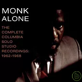 Thelonious Monk / Monk Alone：The Complete Columbia Solo Studio Recording 1962-1968